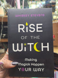 Rise of the Witch: making magick happen your way