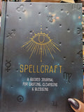 Spellcraft: a guided journal for casting, cleansing, & blessing