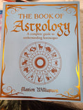 The Book of Astrology: A complete guide to understanding horoscopes
