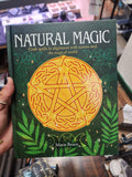 Natural magick: craft spell in alignment with nature and the magical world (hardback)