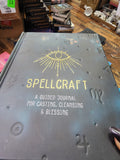 Spellcraft: a guided journal for casting, cleansing, & blessing