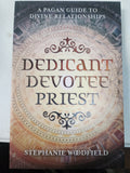 Dedicant, Devotee, Priest