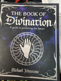 The Book of Divination: a guide to predicting the future