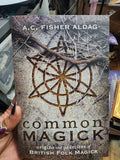 Common Magick: origins & practices of British Folk Magick