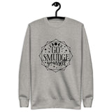 Go smudge yourself sweatshirt