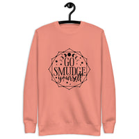 Go smudge yourself sweatshirt